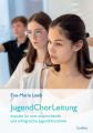 Jugend Chor Leitung