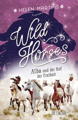 Wild Horses - Alba und der Ruf der Freiheit