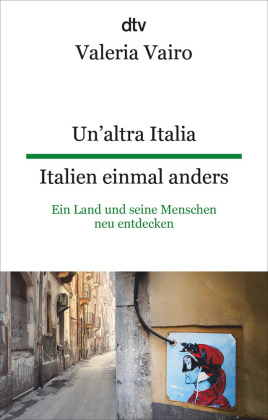 Un'altra Italia, Italien einmal anders