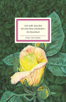 »Ich wollt' dein Bett mit einer Rose schmücken«