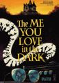 The Me You Love in the Dark