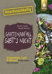 Gartenabfall gibt's nicht