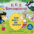 Ei, Ei, Ei - Vertauscherei! - Wem gehört das Osterei?