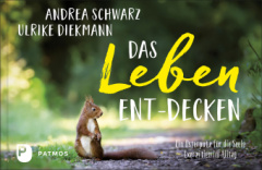 Das Leben ent-decken