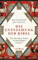 Die Entstehung der Bibel