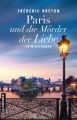 Paris und die Mörder der Liebe