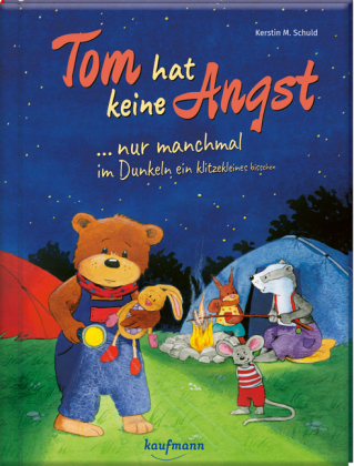 Tom hat keine Angst ... nur manchmal im Dunkeln ein klitzekleines bisschen