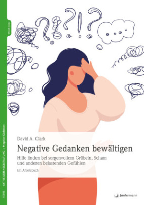 Negative Gedanken bewältigen, m. 1 Buch, m. 1 Beilage