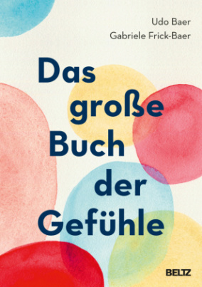 Das große Buch der Gefühle