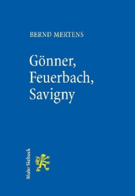 Gönner, Feuerbach, Savigny