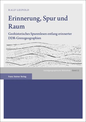 Erinnerung, Spur und Raum