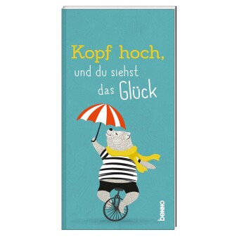 Kopf hoch, und du siehst das Glück