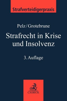 Strafrecht in Krise und Insolvenz