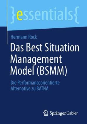 Das Best Situation Management Model (BSMM)