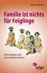 Familie ist nichts für Feiglinge