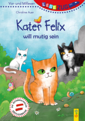 LESEZUG/Vor- und Mitlesen: Kater Felix will mutig sein