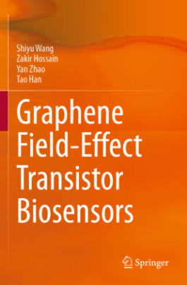 Graphene Field-Effect Transistor Biosensors