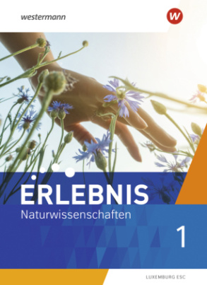 Erlebnis Naturwissenschaften / Erlebnis Naturwissenschaften - Ausgabe für 2022 Luxemburg