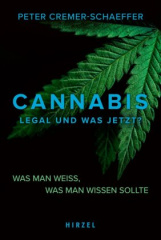 Cannabis. Legal und was jetzt?