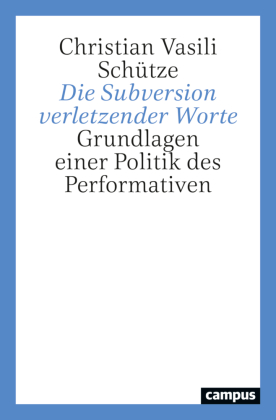 Die Subversion verletzender Worte