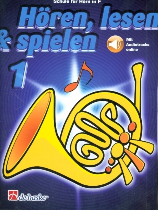 Hören, lesen & spielen, Schule für Horn in F. Bd.1