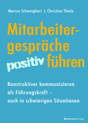 Mitarbeitergespräche positiv führen