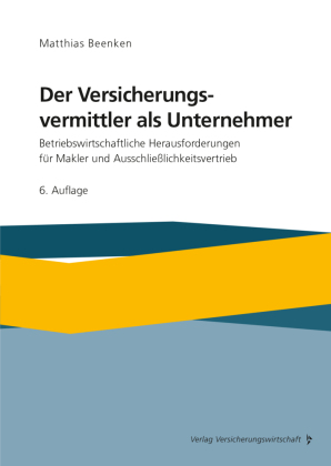 Der Versicherungsvermittler als Unternehmer