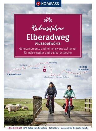 KOMPASS RadReiseFührer Erlebnis Elberadweg