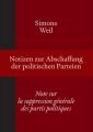 Notizen zur Abschaffung der politischen Parteien | Note sur la suppression générale des partis politiques