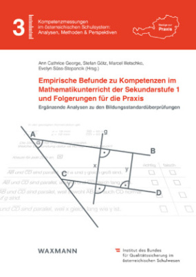 Empirische Befunde zu Kompetenzen im Mathematikunterricht der Sekundarstufe 1 und Folgerungen für die Praxis