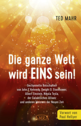 DIE GANZE WELT WIRD EINS SEIN!