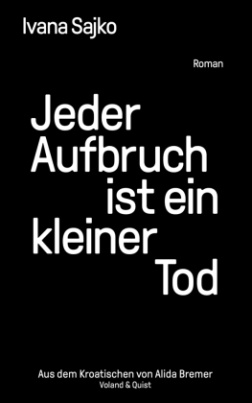 Jeder Aufbruch ist ein kleiner Tod