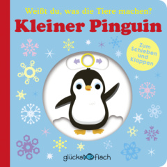 Glücksfisch: Weißt du, was die Tiere machen? Kleiner Pinguin