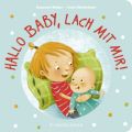 Hallo Baby, lach mit mir! (Pappbilderbuch für alle Geschwisterchen)