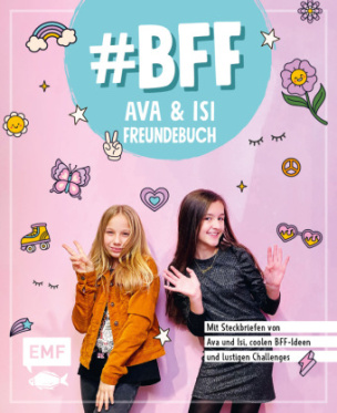 #BFF - Ava & Isi - Das Freundebuch der beliebten Social-Media-Stars