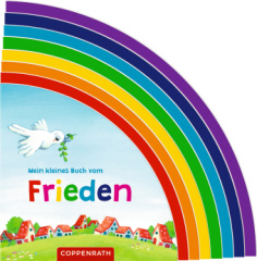 Mein kleines Buch vom Frieden