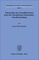 Datenschutz im Gesundheitswesen unter der Europäischen Datenschutz-Grundverordnung.