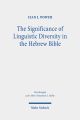 The Significance of Linguistic Diversity in the Hebrew Bible