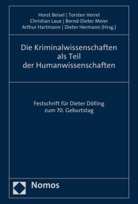 Die Kriminalwissenschaften als Teil der Humanwissenschaften