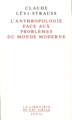 L' Anthropologie face aux problèmes du monde moderne