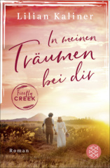 Firefly Creek - In meinen Träumen bei dir