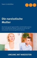 Die narzisstische Mutter