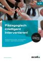 Pädagogisch intelligent intervenieren!