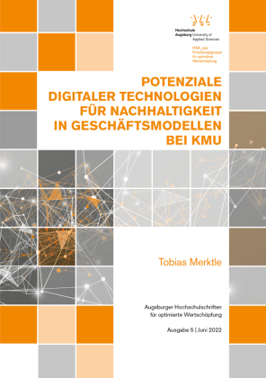 Potenziale digitaler Technologien für Nachhaltigkeit in Geschäftsmodellen bei KMU