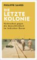 Die letzte Kolonie - Verbrechen gegen die Menschlichkeit im Indischen Ozean