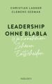 Leadership ohne Blabla