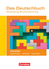 Das Deutschbuch - Basistraining Berufsvorbereitung