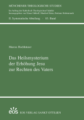 Das Heilsmysterium der Erhöhung Jesu zur Rechten des Vaters