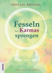 Die Fesseln des Karmas sprengen