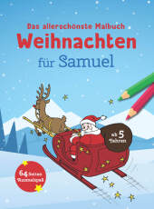 Das allerschönste Malbuch Weihnachten für Samuel